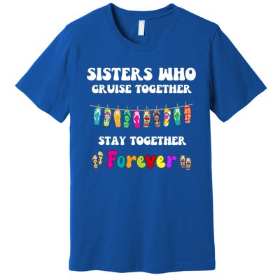 Sisters Who Cruise Together Cruising Vacation Group Matching Gift Premium T-Shirt