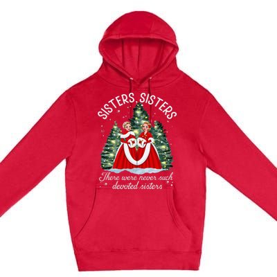 Sisters White Christmas Movie 1954 Xmas Snow Holiday Pajamas Premium Pullover Hoodie