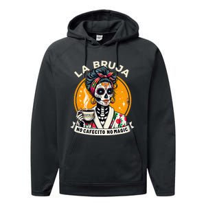 Skeleton Women Coffee La Bruja No Cafecito No Magic Performance Fleece Hoodie