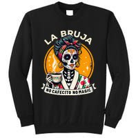 Skeleton Women Coffee La Bruja No Cafecito No Magic Sweatshirt