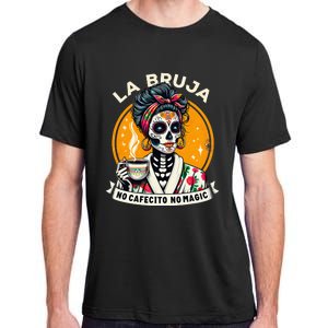 Skeleton Women Coffee La Bruja No Cafecito No Magic Adult ChromaSoft Performance T-Shirt