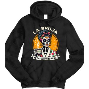 Skeleton Women Coffee La Bruja No Cafecito No Magic Tie Dye Hoodie