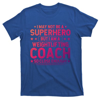 Superhero Weightlifting Coach Funny Weightlifting Coach Gift T-Shirt