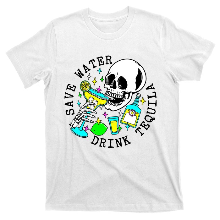 Save Water Drink Tequila T-Shirt