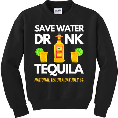 Save Water Drink Tequila National Funny Tequila Day Kids Sweatshirt