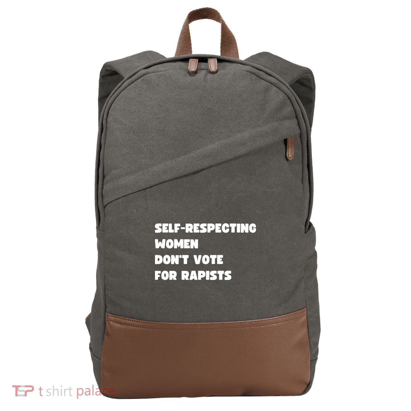 Selfrespecting Women DonT Vote For Rapists Cotton Canvas Backpack