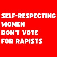 Selfrespecting Women DonT Vote For Rapists Tank Top