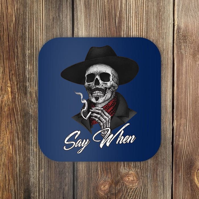 Say When Doc Holiday Coaster