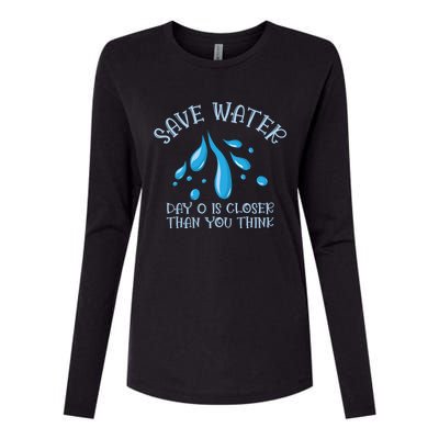 Save Water Day 0 Is Closer World Water Day Save Water Gift Womens Cotton Relaxed Long Sleeve T-Shirt