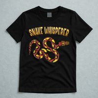 Snake Whisperer Design For Serpent & Reptile Lover T-Shirt
