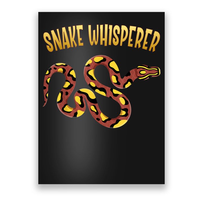 Snake Whisperer Design For Serpent & Reptile Lover Poster