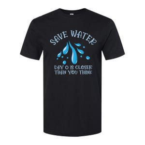 Save Water Day 0 Is Closer World Water Day Save Water Gift Softstyle CVC T-Shirt