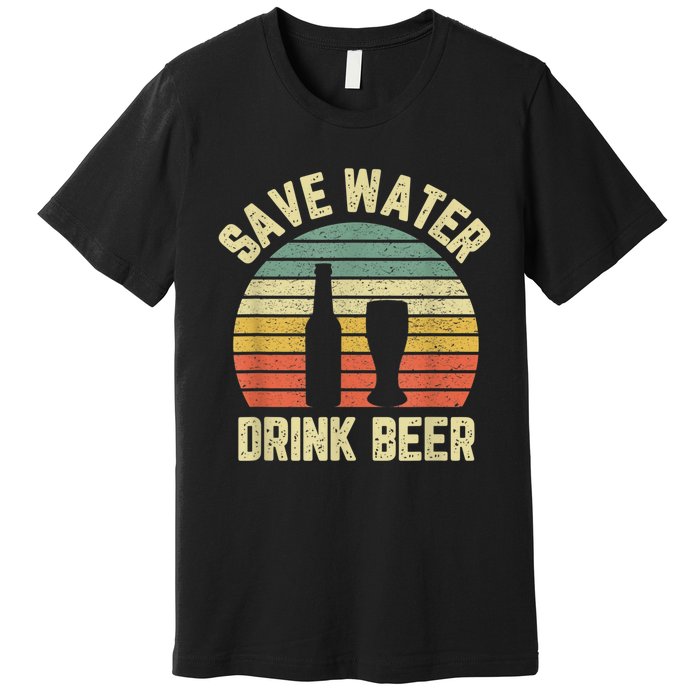 Save Water Drink Beer Retro Funny Beer Premium T-Shirt