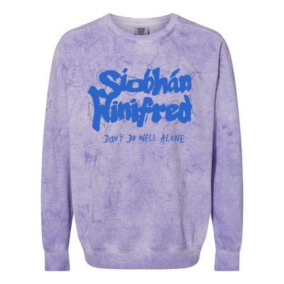 SiobháN Winifred DonT Do Well Alone Colorblast Crewneck Sweatshirt