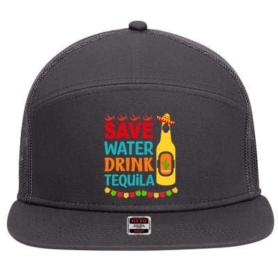 Save Water Drink Tequila Cinco De Mayo Gift 7 Panel Mesh Trucker Snapback Hat