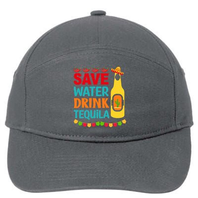 Save Water Drink Tequila Cinco De Mayo Gift 7-Panel Snapback Hat