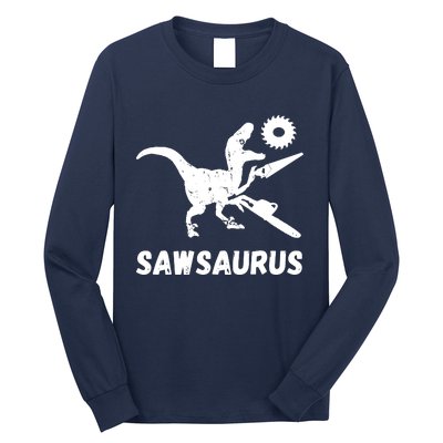 Sawsaurus Woodworker Dinosaurs Carpentry Trex Chainsaw Long Sleeve Shirt