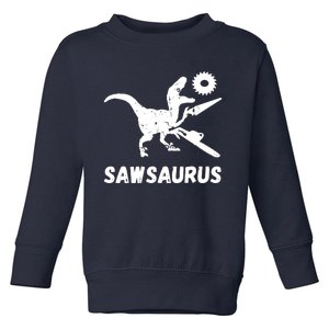 Sawsaurus Woodworker Dinosaurs Carpentry Trex Chainsaw Toddler Sweatshirt