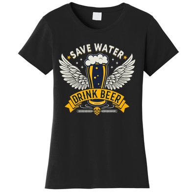 Save Water Drink Beer Women's T-Shirt