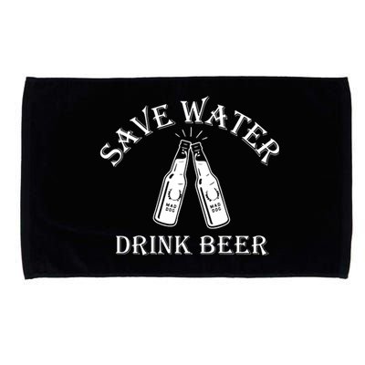 Save Water Drink Beer Microfiber Hand Towel