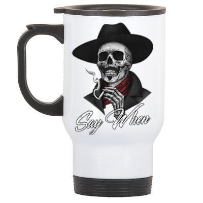 Say When, Doc Holiday Stainless Steel Travel Mug