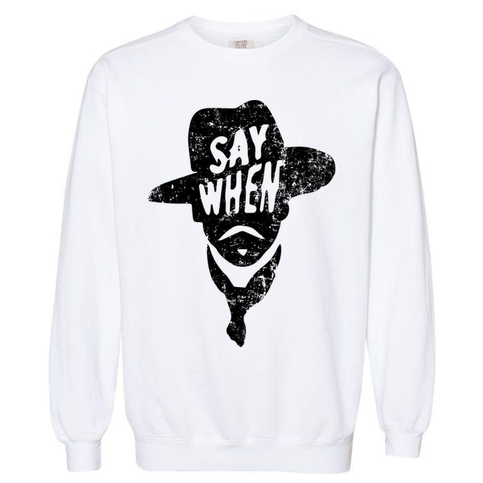 Say When Doc Holiday Garment-Dyed Sweatshirt