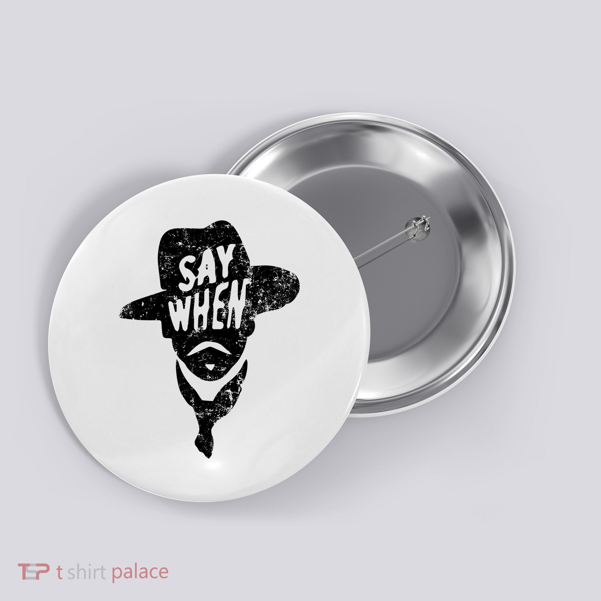 Say When Doc Holiday Button