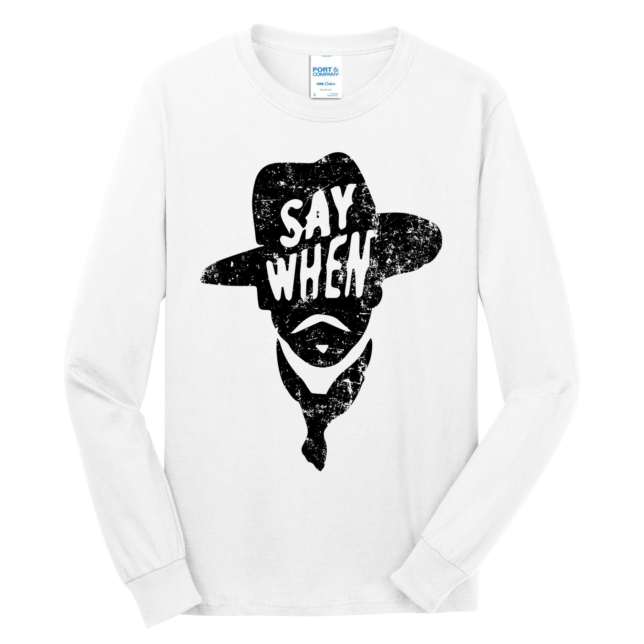 Say When Doc Holiday Tall Long Sleeve T-Shirt