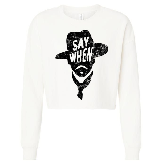 Say When Doc Holiday Cropped Pullover Crew