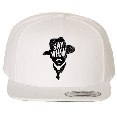 Say When Doc Holiday Wool Snapback Cap