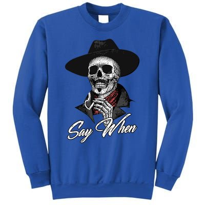 Say When Doc Holiday Sweatshirt