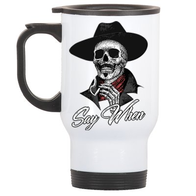 Say When Doc Holiday Stainless Steel Travel Mug