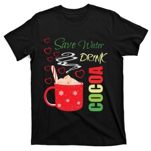 Save Water Drink Cocoa T-Shirt