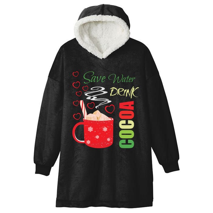 Save Water Drink Cocoa Hooded Wearable Blanket