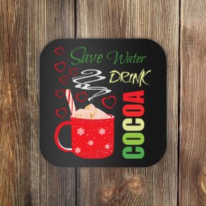 Save Water Drink Cocoa Coaster