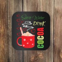 Save Water Drink Cocoa Coaster