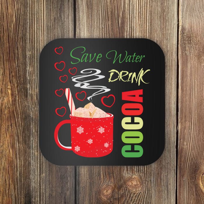 Save Water Drink Cocoa Coaster