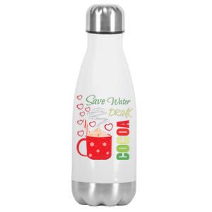 Save Water Drink Cocoa Stainless Steel Insulated Water Bottle