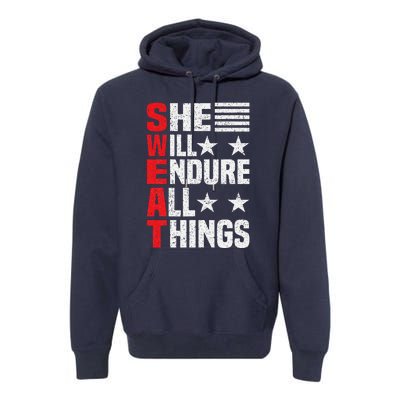 She Will Endure All Things Premium Hoodie