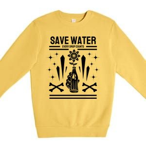 Save Water Every Drop Counts Premium Crewneck Sweatshirt