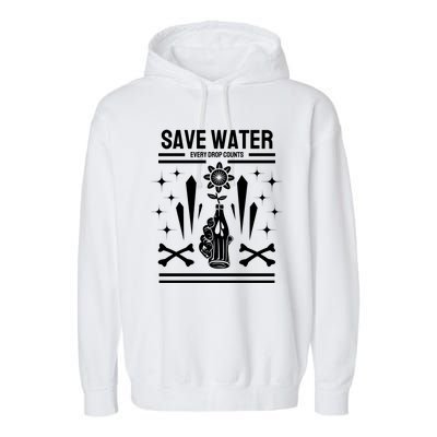 Save Water Every Drop Counts Garment-Dyed Fleece Hoodie