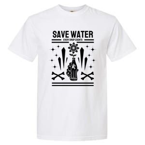 Save Water Every Drop Counts Garment-Dyed Heavyweight T-Shirt