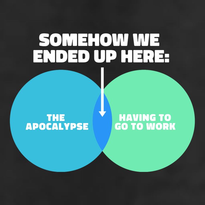 Somehow We Ended Up Here Between Apocalypse & Having To Work Trucker Hat