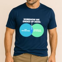 Somehow We Ended Up Here Between Apocalypse & Having To Work Performance Shirt