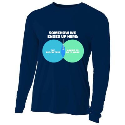 Somehow We Ended Up Here Between Apocalypse & Having To Work Cooling Performance Long Sleeve Crew