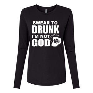 Swear To Drunk I'm Not God Funny St. Patrick's Day Womens Cotton Relaxed Long Sleeve T-Shirt