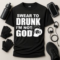 Swear To Drunk I'm Not God Funny St. Patrick's Day Performance Shirt