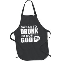 Swear To Drunk I'm Not God Funny St. Patrick's Day Apron