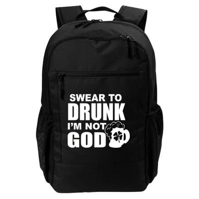 Swear To Drunk I'm Not God Funny St. Patrick's Day Backpack