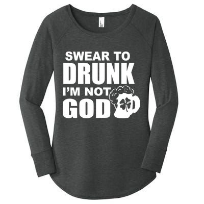 Swear To Drunk I'm Not God Funny St. Patrick's Day Women's Perfect Tri Tunic Long Sleeve Shirt
